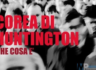 Salute – Corea di Huntington e nuovi orizzonti terapeutici