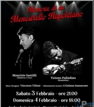 Venafro spettacolo con Maurizio Santilli e Tiziano Palladino: «Memorie di un menestrello napoletano»