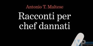 “Racconti per chef dannati”: l’esordio sorprendente di Antonio T. Maltese tra cucina, musica e vite alla deriva