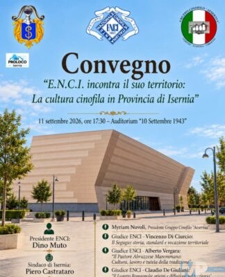 Isernia -11 Settembre ore 17:30 Convegno Auditorium: “E.N.C.I. incontra il suo territorio (La cultura Cinofila in Provincia di Isernia)
